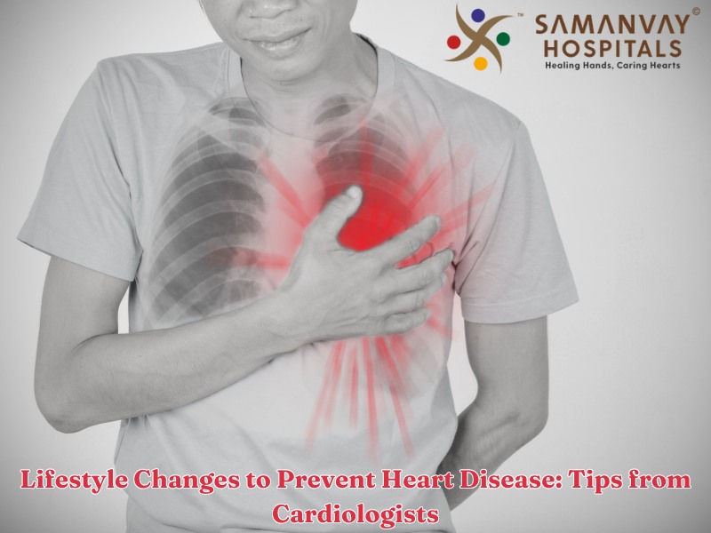 Lifestyle Changes to Prevent Heart Disease: Tips from Cardiologists