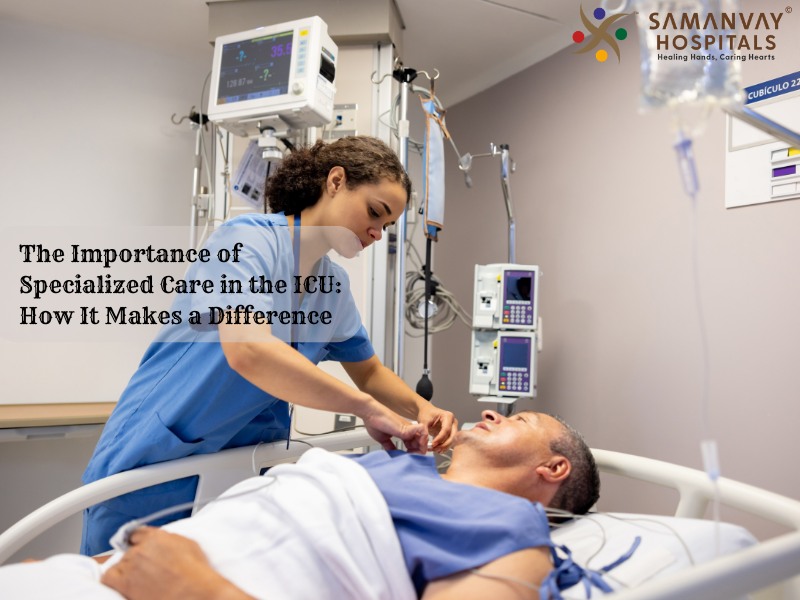 The Importance of Specialized Care in the ICU: How It Makes a Difference