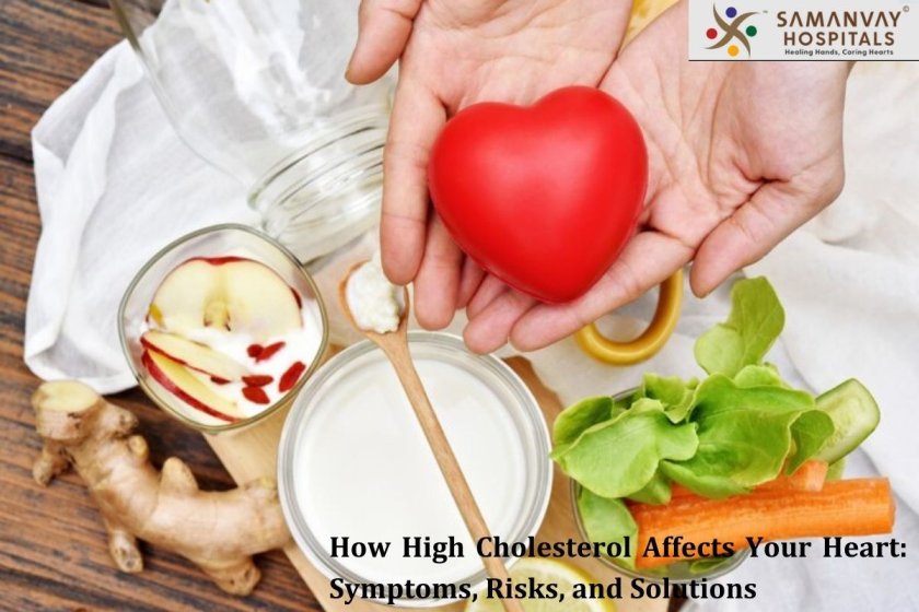 How High Cholesterol Affects Your Heart: Symptoms, Risks, and Solutions