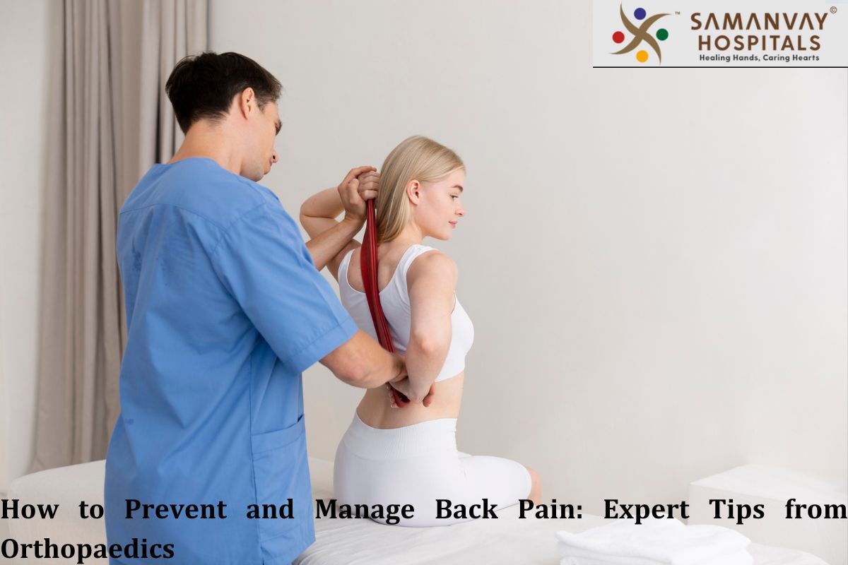 How to Prevent and Manage Back Pain: Expert Tips from Orthopaedics