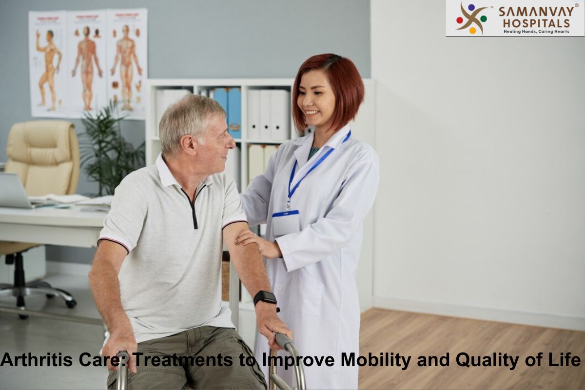 Arthritis Care: Treatments to Improve Mobility and Quality of Life