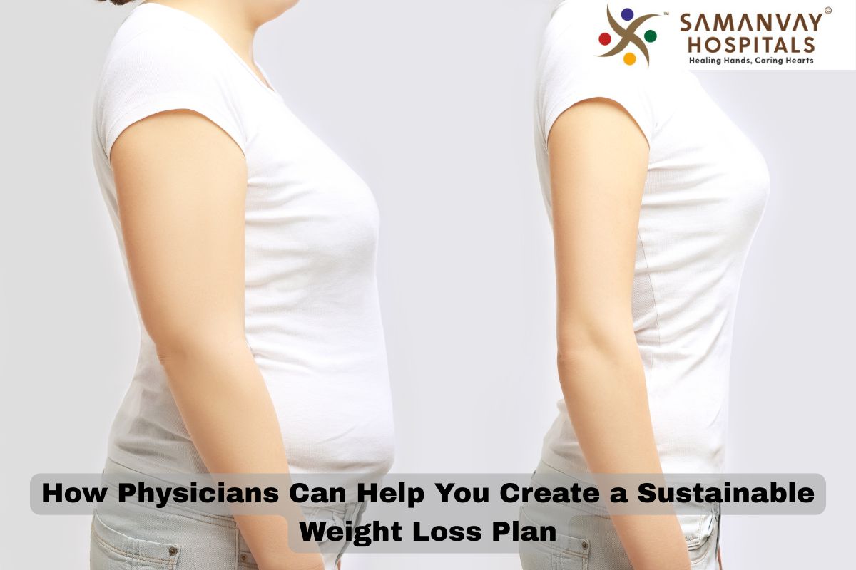 How Physicians Can Help You Create a Sustainable Weight Loss Plan