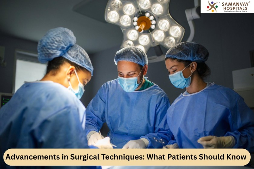 Advancements in Surgical Techniques: What Patients Should Know