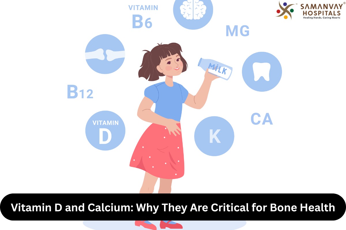 Vitamin D and Calcium: Why They Are Critical for Bone Health