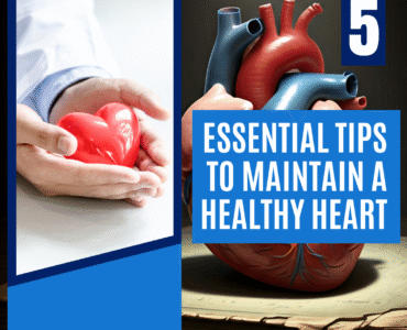 Learn 5 essential tips for a healthy heart