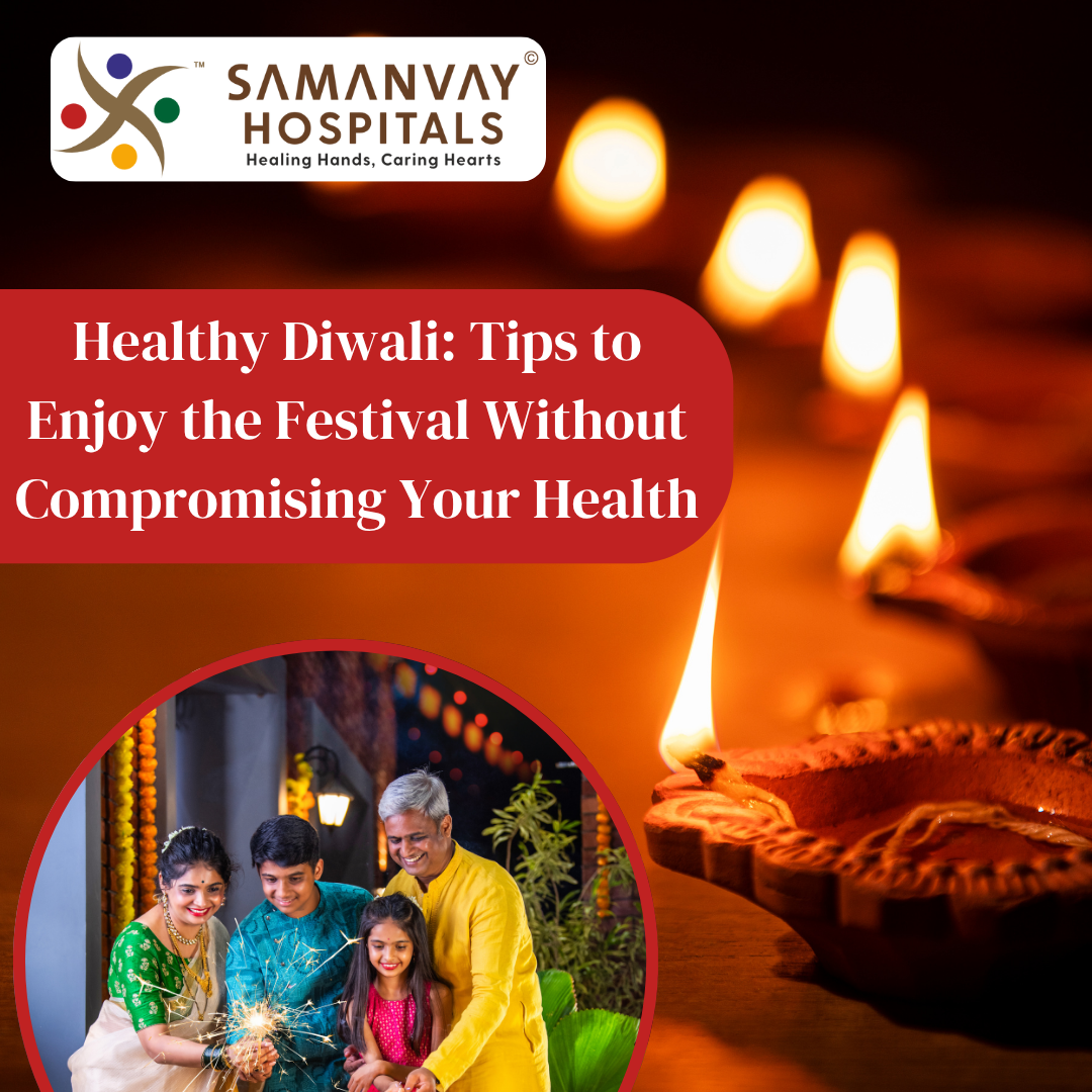 Healthy Diwali: Tips to Enjoy the Festival Without Compromising Your Health