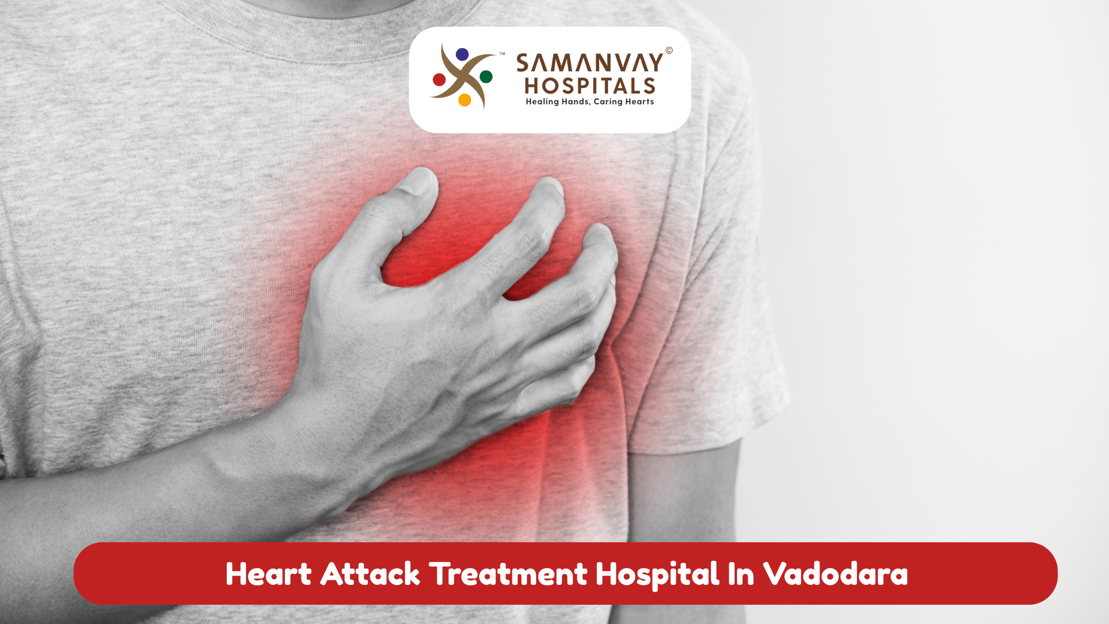 ❤️ Heart Attack Treatment Hospital in Vadodara: Why Samanvay Hospital Saves Lives Faster