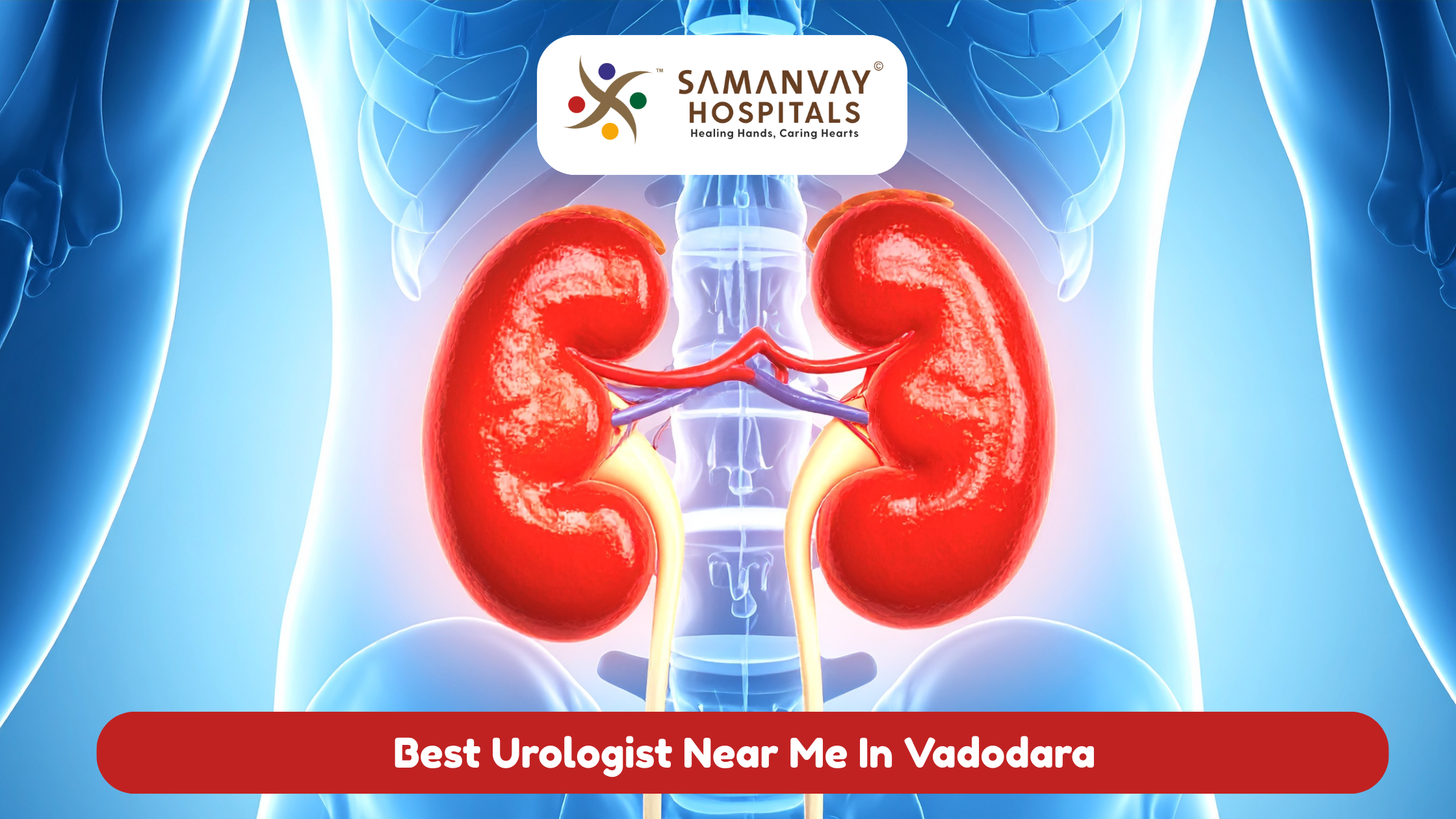 💧 Best Urologist Near Me in Vadodara – Complete Urology Care at Samanvay Hospital