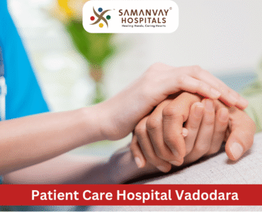 Patient Care Hospital Vadodara