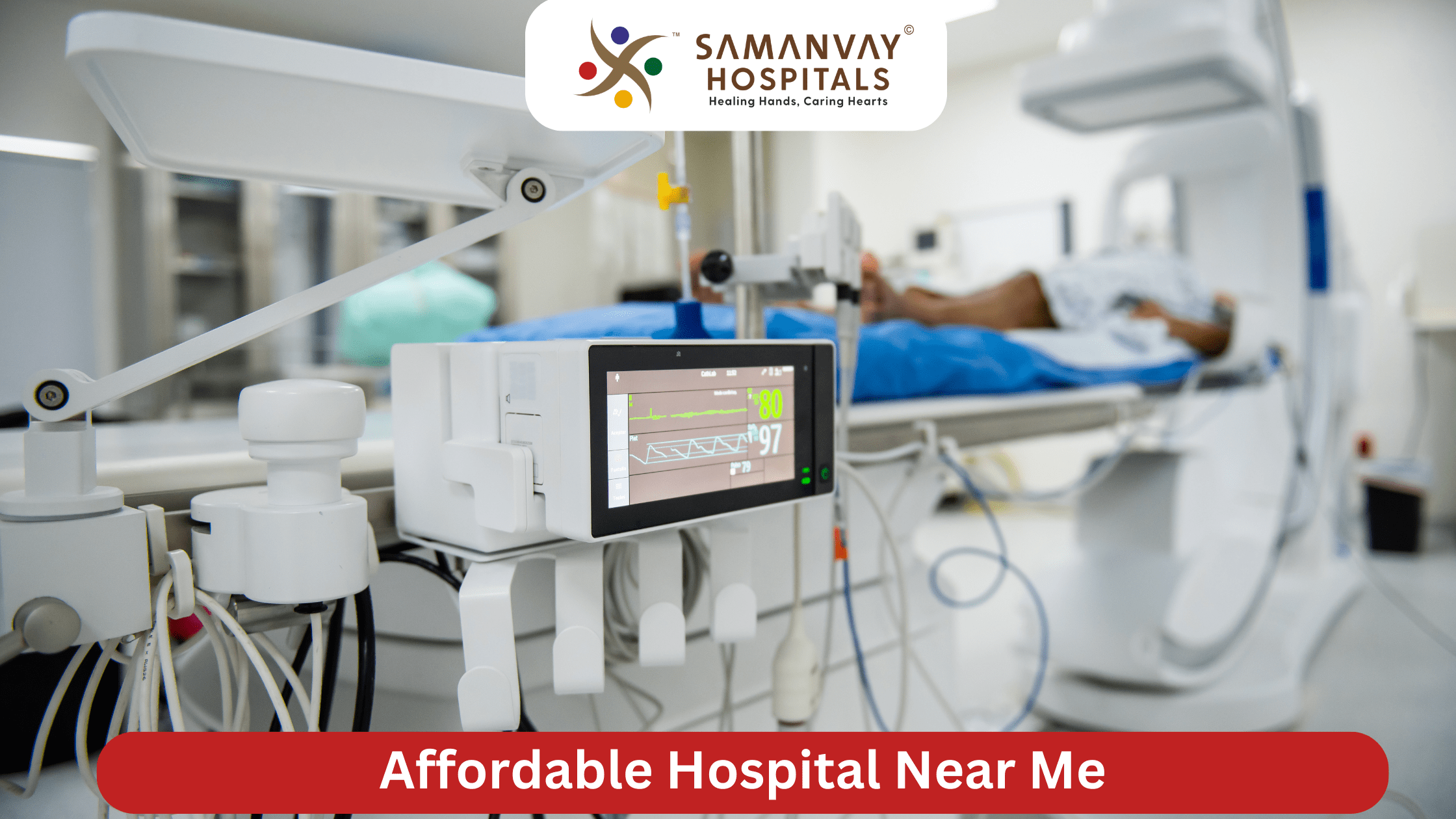 Affordable Hospital Near Me? Quality Healthcare Meets Value at Samanvay
