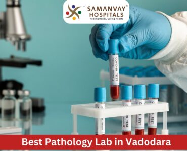Best Pathology Lab in Vadodara