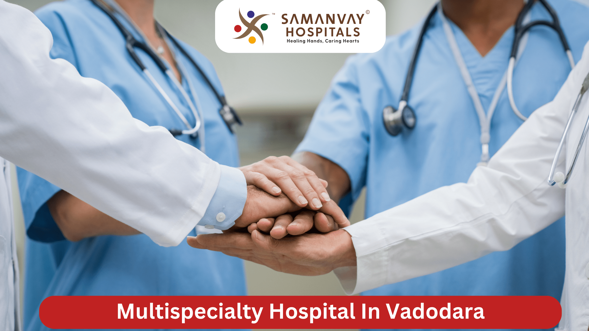 Multispecialty Hospital In Vadodara