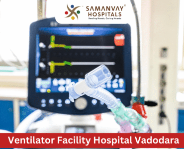 Ventilator Facility Hospital in Vadodara