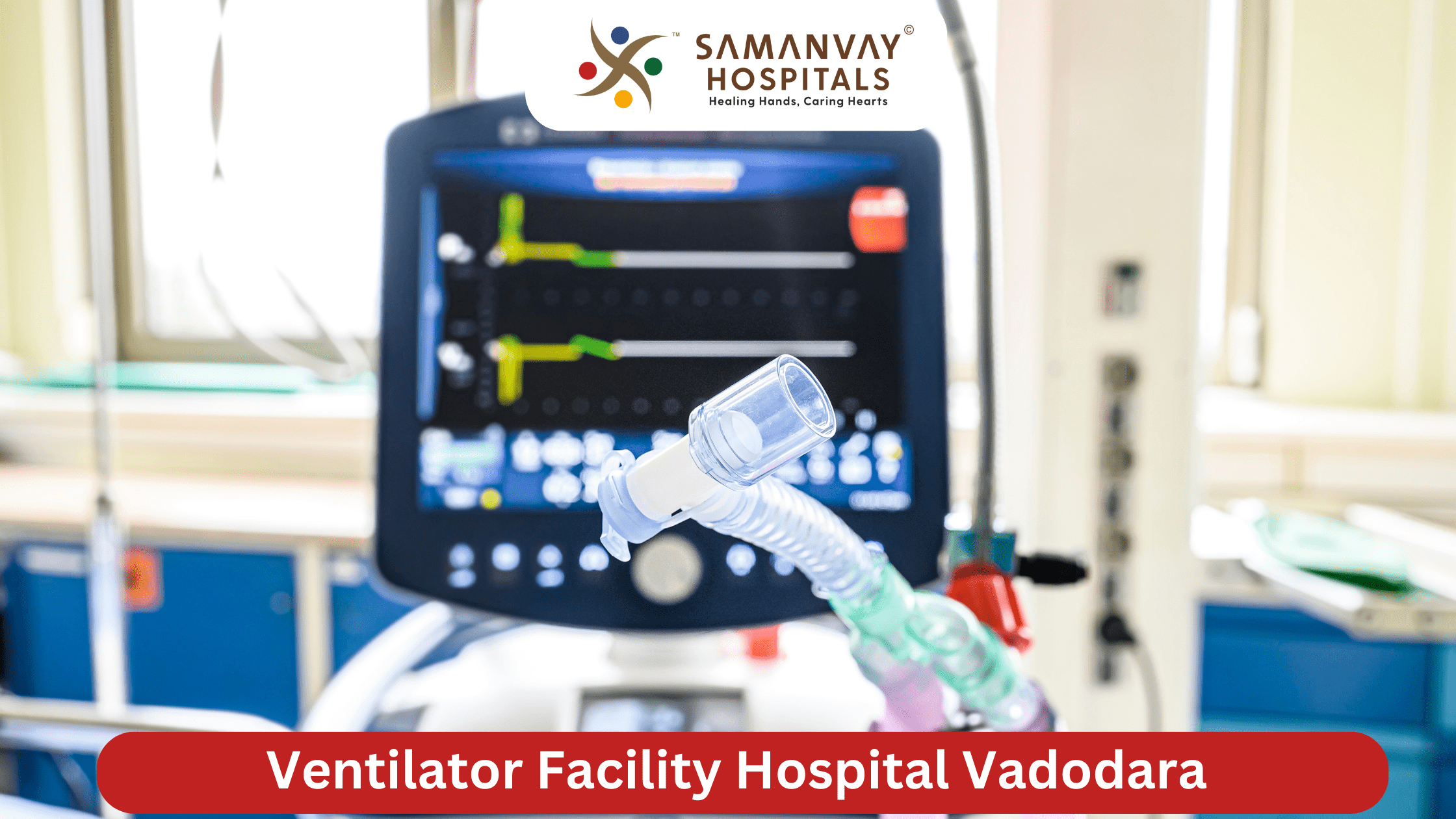 Ventilator Facility Hospital in Vadodara
