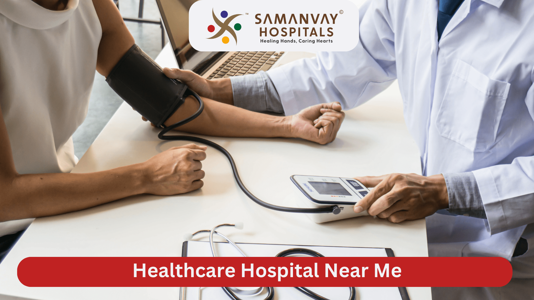 Healthcare Hospital Near Me? Discover Excellence at Samanvay Hospital Vadodara