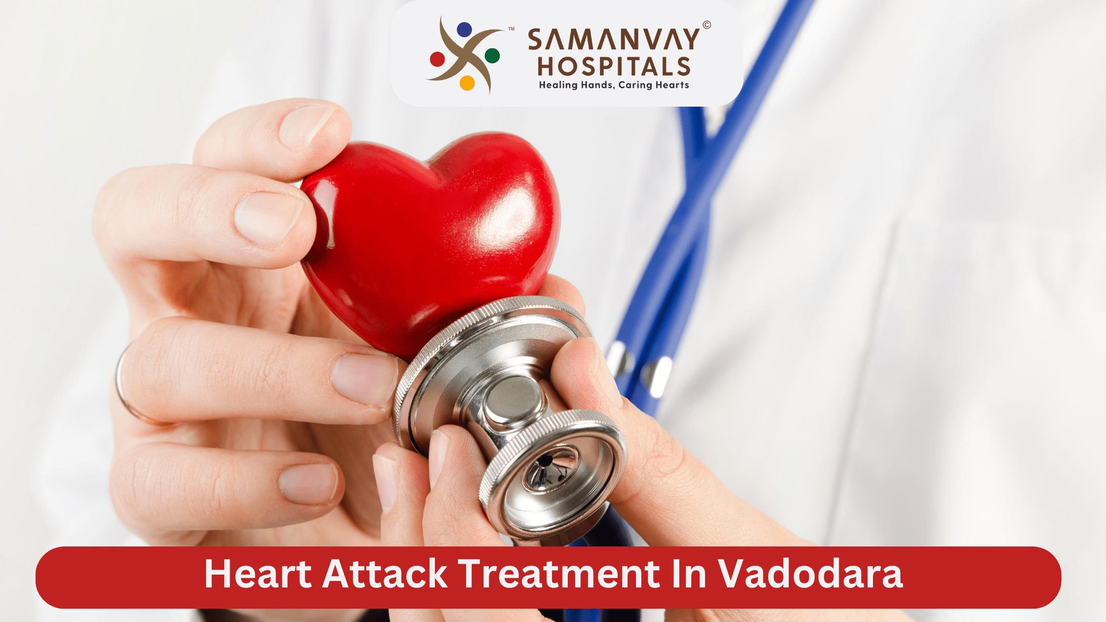 Heart Attack Treatment In Vadodara: Why Every Second Counts for Your Heart