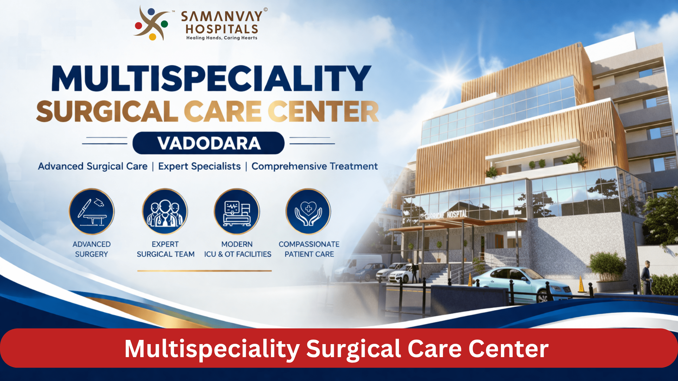 Multispeciality Surgical Care Center in Vadodara