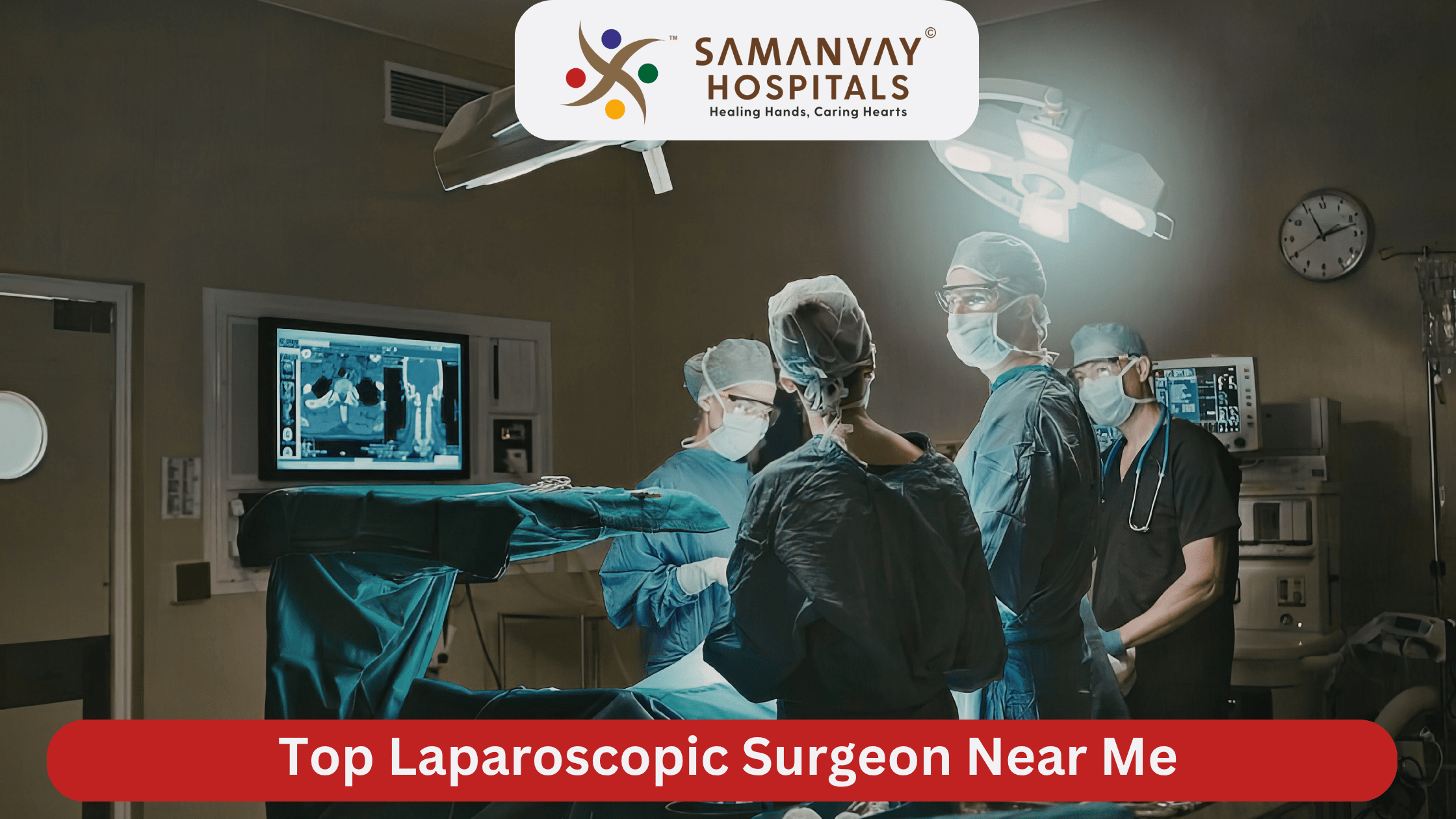 Top Laparoscopic Surgeon Near Me? Advanced Surgery in Vadodara