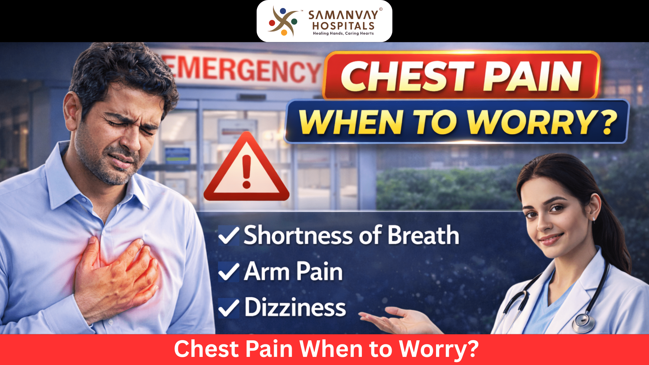 Chest Pain When to Worry ?