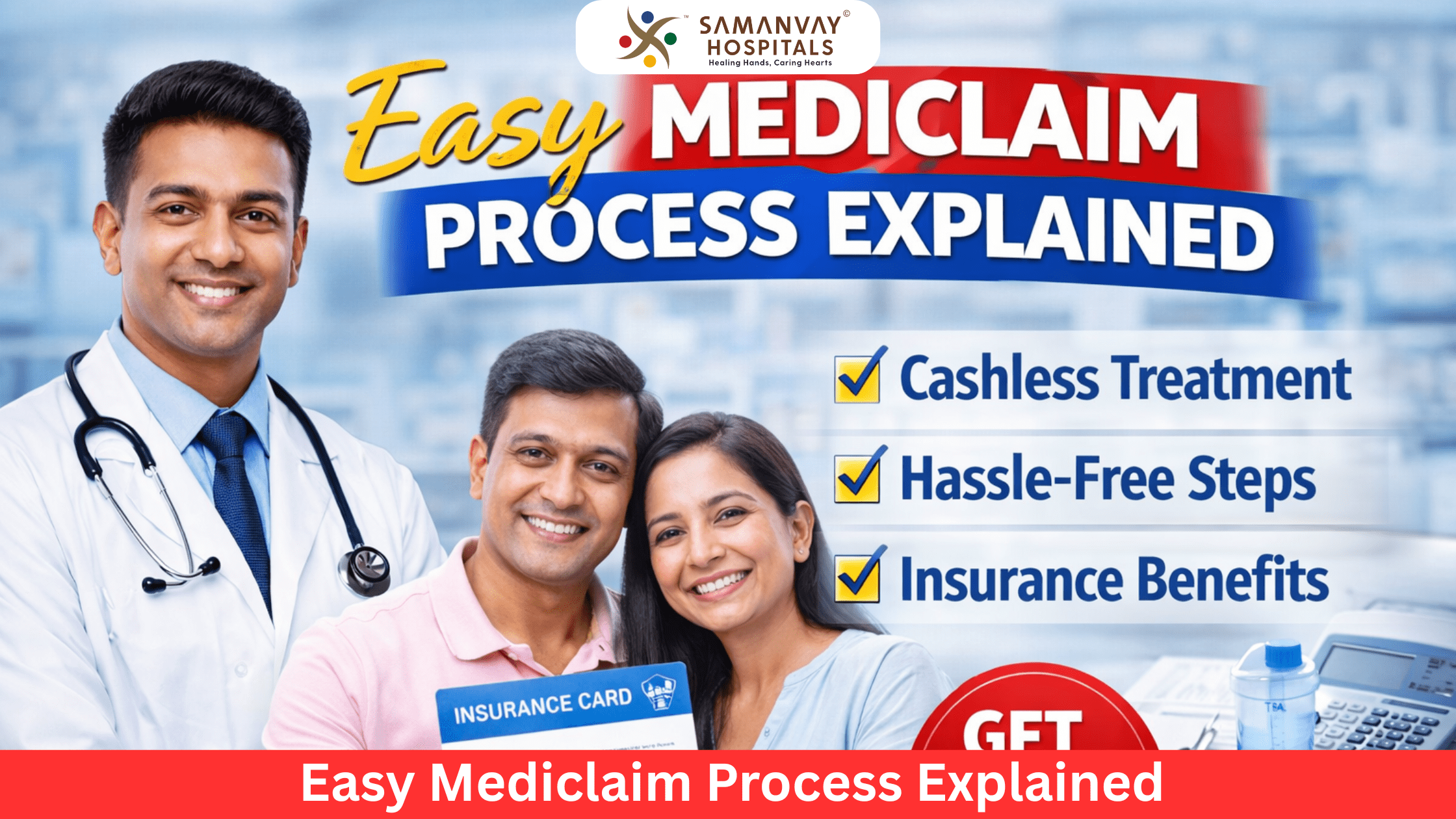 Easy Mediclaim Process Explained – A Complete Guide for Patients
