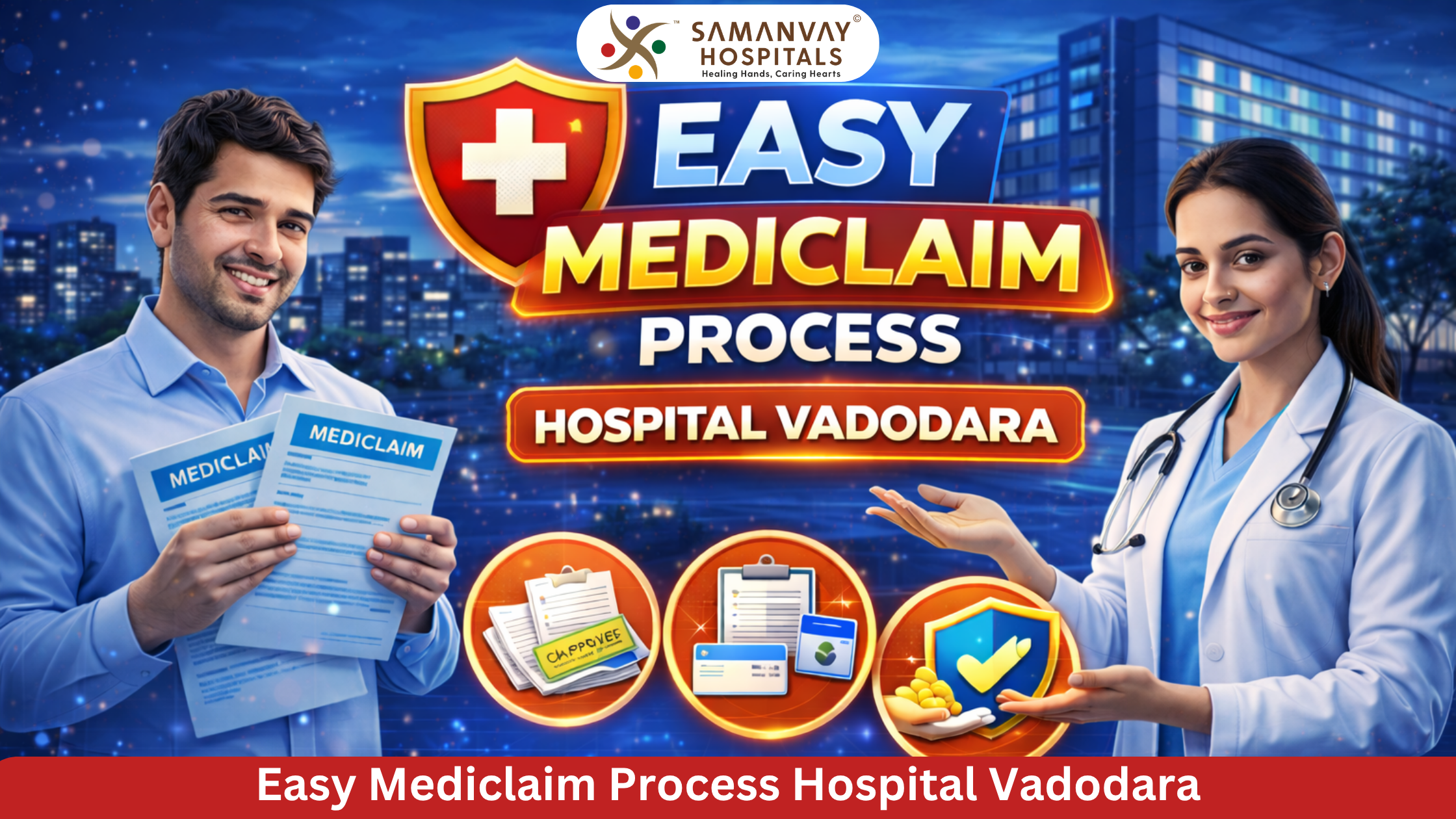 Easy Mediclaim Process Hospital Vadodara