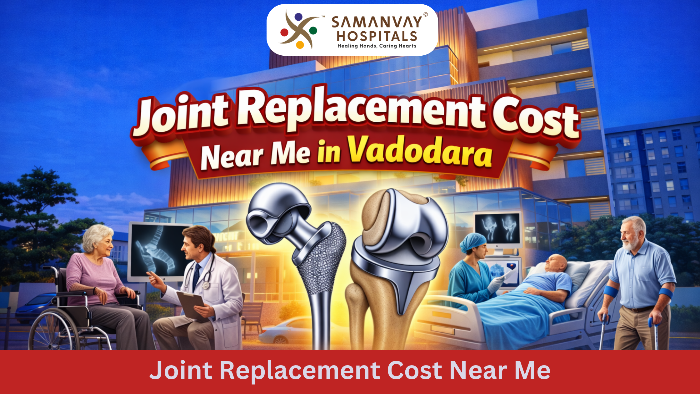 Joint Replacement Cost Near Me in Vadodara