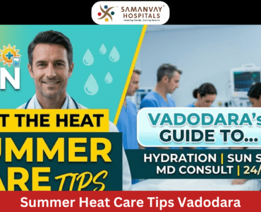 Summer Heat Care Tips Vadodara