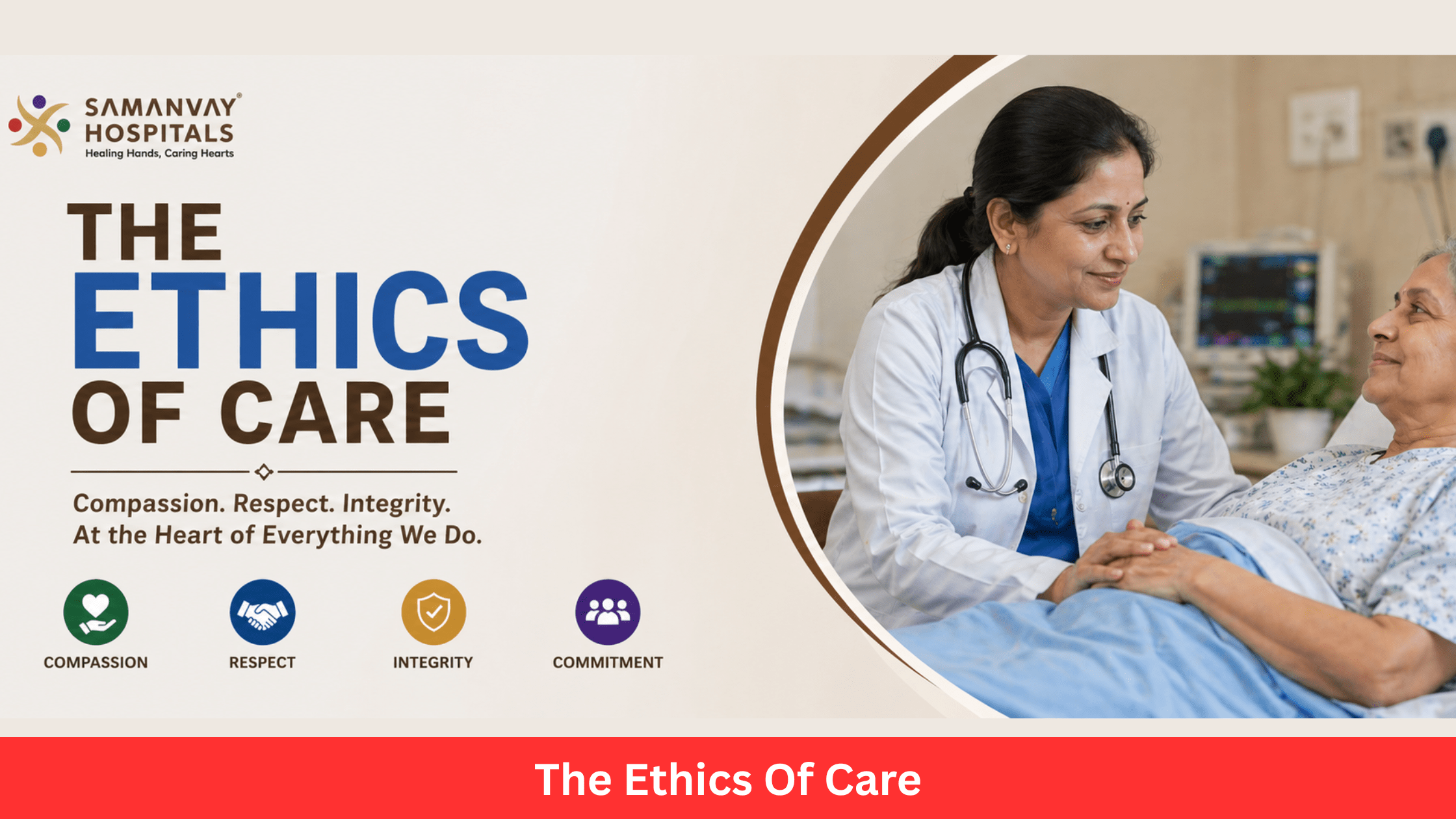 The Ethics of Care – Why Ethical Healthcare Matters More Than Ever