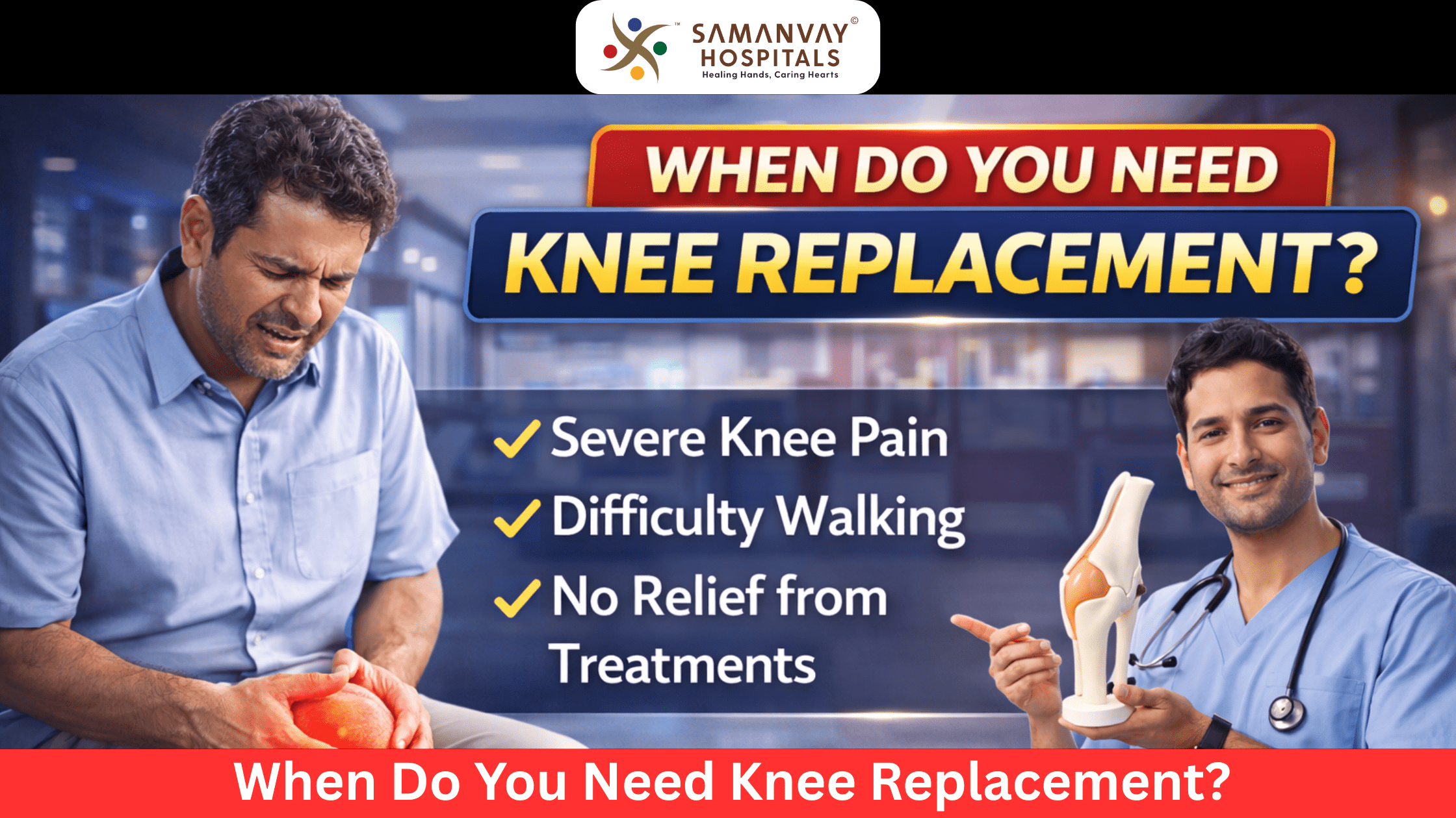 When Do You Need Knee Replacement?