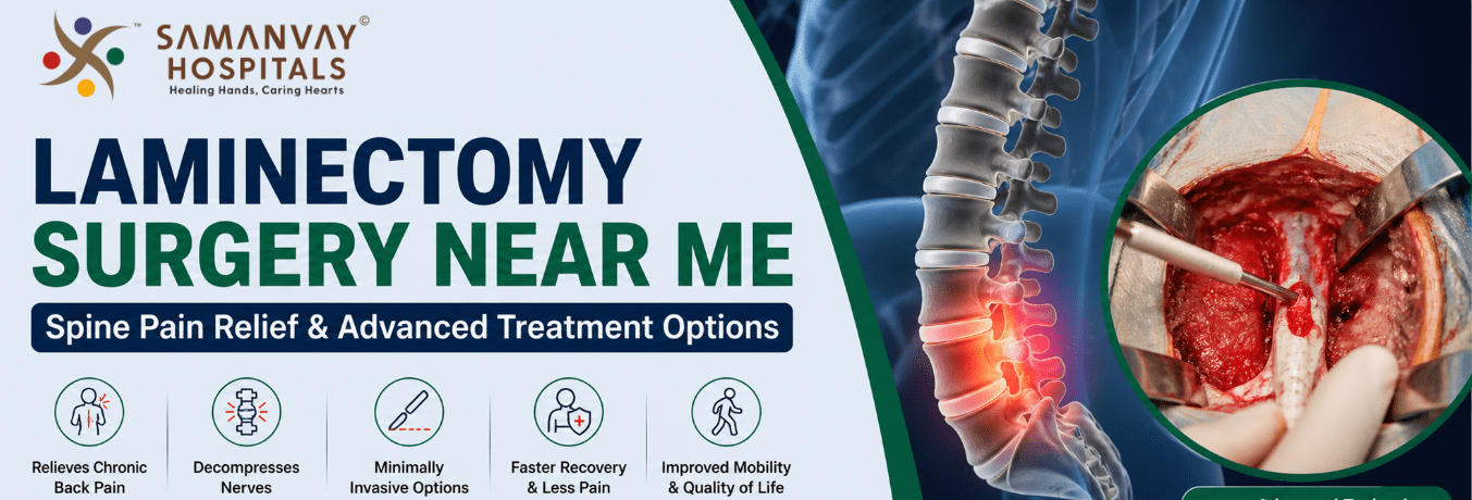 Laminectomy Surgery Near Me – Spine Pain Relief & Advanced Treatment Options