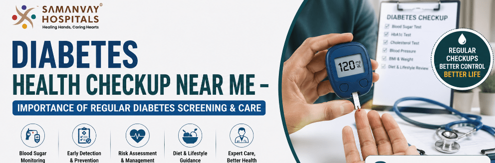 Diabetes Health Checkup Near Me – Importance of Regular Diabetes Screening & Care