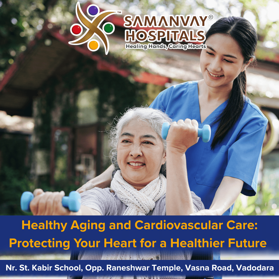 Healthy Aging and Cardiovascular Care: Protecting Your Heart for a Healthier Future