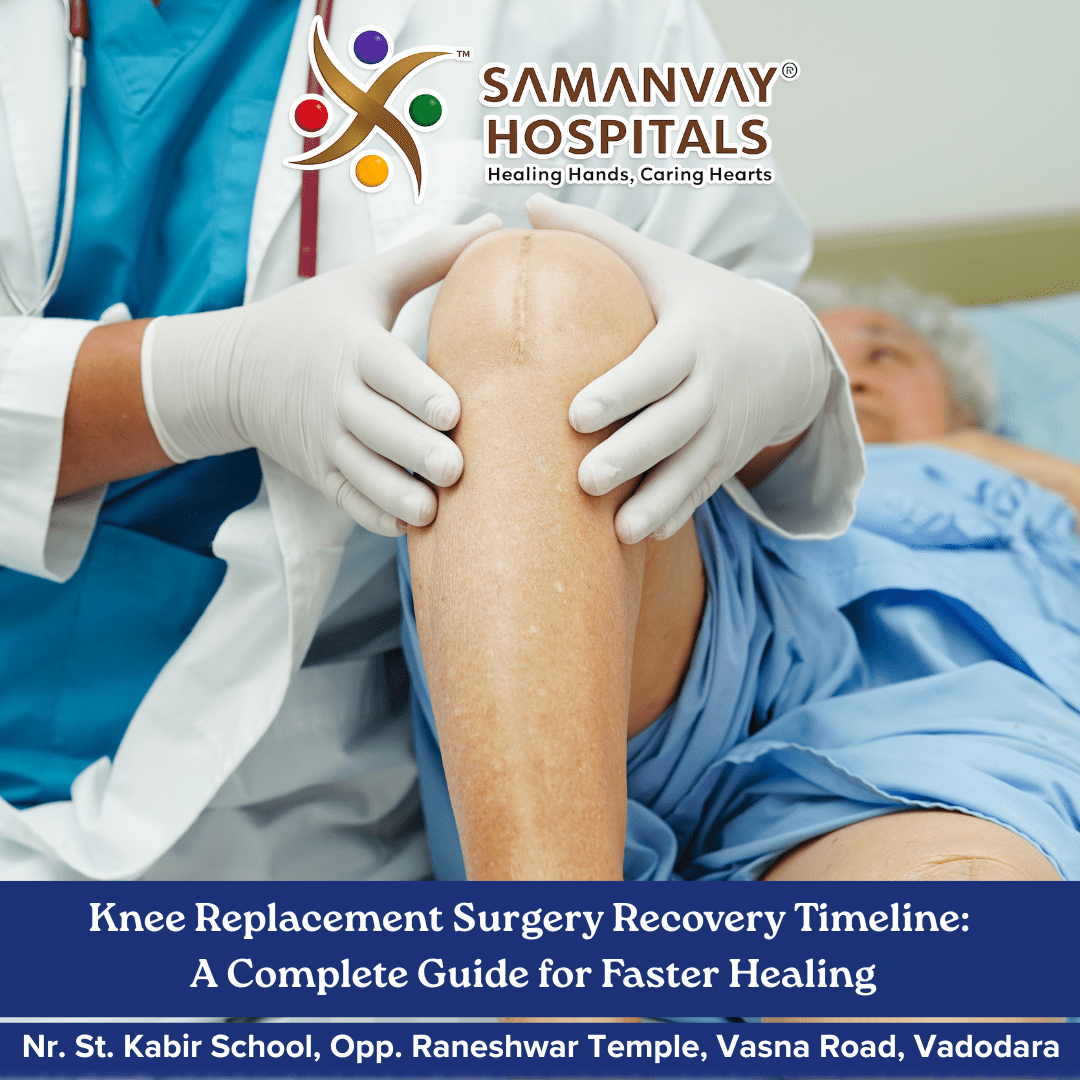 Knee Replacement Surgery Recovery Timeline: A Complete Guide for Faster Healing