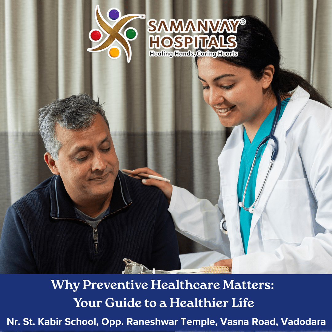 Why Preventive Healthcare Matters: Your Guide to a Healthier Life