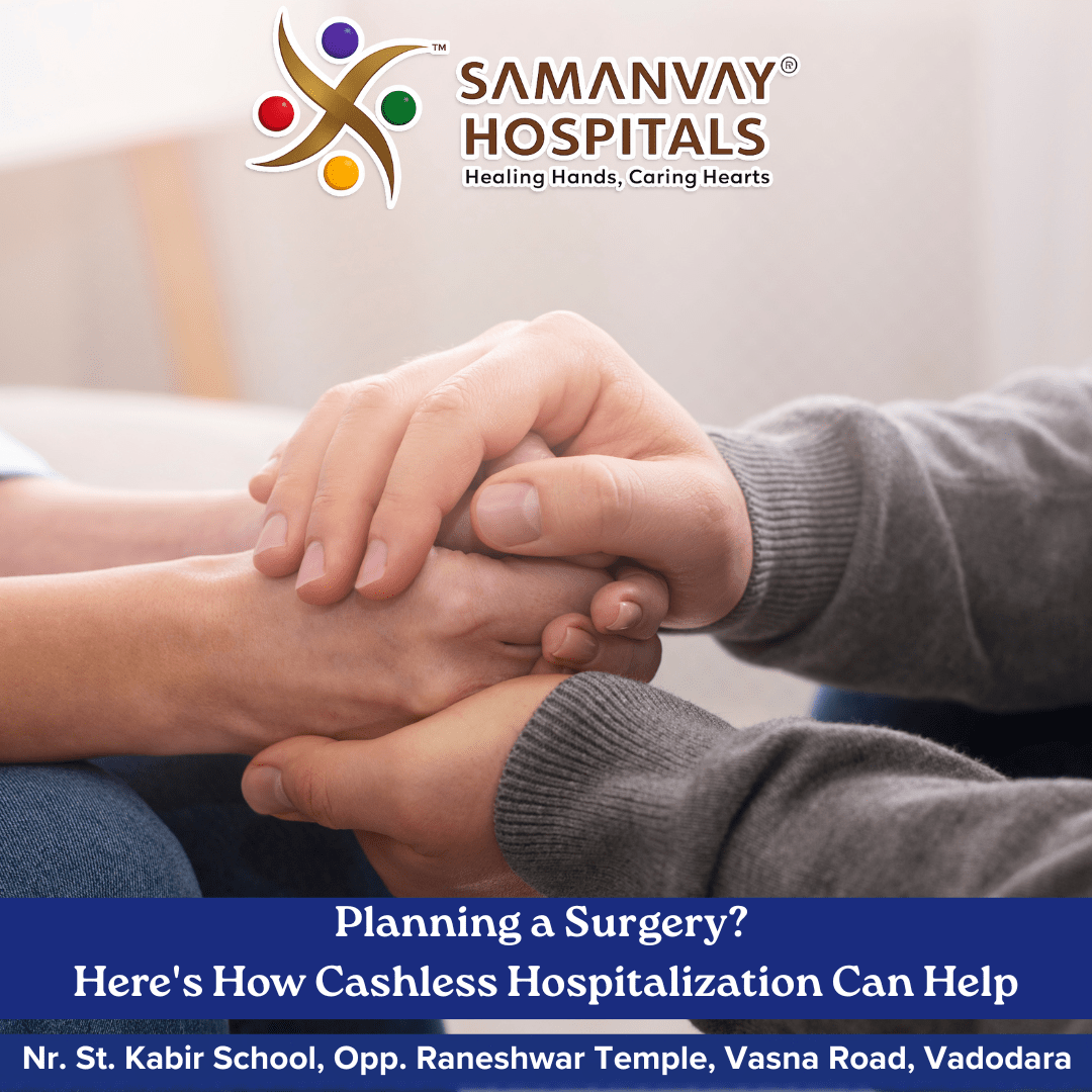 Planning a Surgery? Here’s How Cashless Hospitalization Can Help