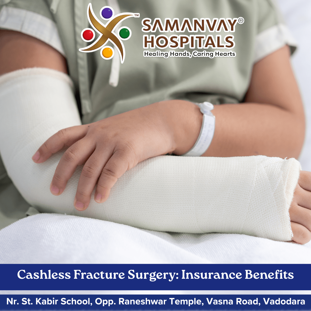Cashless Fracture Surgery: Insurance Benefits